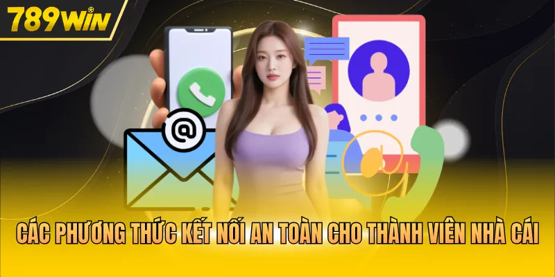 Các phương thức kết nối an toàn cho thành viên nhà cái
