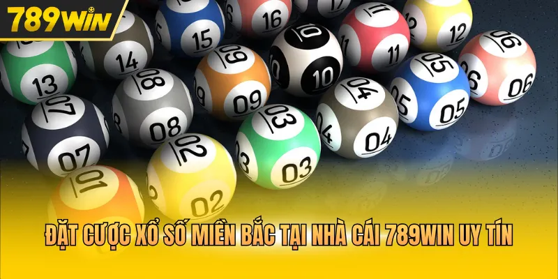 Đặt cược xổ số miền Bắc tại nhà cái 789WIN uy tín