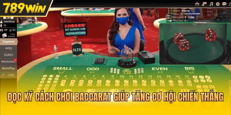 Đọc kỹ cách chơi Baccarat giúp tăng cơ hội chiến thắng