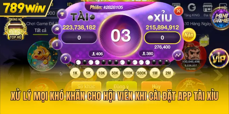 Xử lý mọi khó khăn cho hội viên khi cài đặt app Tài Xỉu